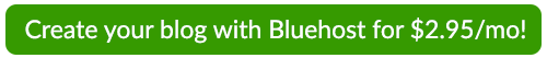 Create your blog with Bluehost for $2.95 mo